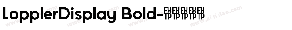 LopplerDisplay Bold字体转换